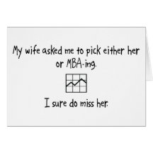 Pick Wife or MBA-ing Card