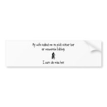 Pick Wife or Mountain Biking Bumper Stickers