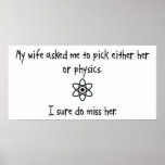 Pick Wife or Physics posters