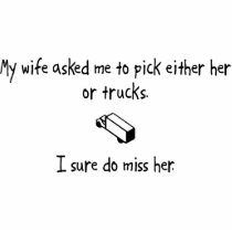 Pick Wife or Trucks Photo Cutouts