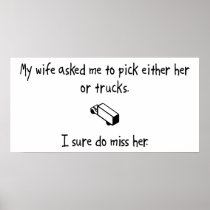 Pick Wife or Trucks Poster