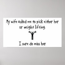 Pick Wife or Weight Lifting Poster