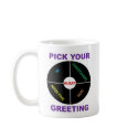 Pick your greeting mugs