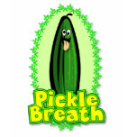 Pickle Breath Shirts