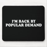 Pickup Line - BACK BY POPULAR DEMAND T-SHIRT mousepads