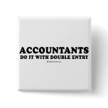 Pickup Line T-shirts - Accountants do it with doub buttons