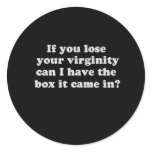 Pickup Lines - IF YOU LOSE YOUR VIRGINITY CAN I HA stickers