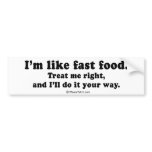 PICKUP LINES - "I'm like fast food" bumper stickers