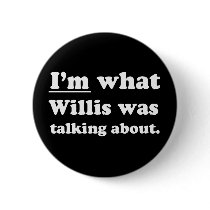 Pickup Lines - IM WHAT WILLIS WAS TALKING ABOUT.JP