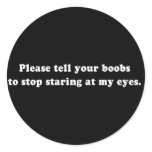 Pickup Lines - PLEASE TELL YOUR BOOBS TO STOP STAR stickers