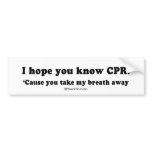 Pickup Lines - "You take my breath away" bumper stickers