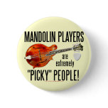 Picky Mandolinists Pin