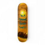 Picture,  Im A Street Surfer Son!!!! skateboards