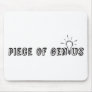Piece of Genius Mousepads