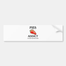Pies Addict Bumper Sticker