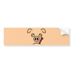 pig fever. bumper stickers