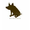 Pig Is the New Black T-Shirt