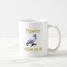 Pigeons Brighten My Day Mugs