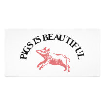Pigs is Beautiful Customised Photo Card