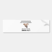 pigs would fly SWINE FLU Bumper Sticker