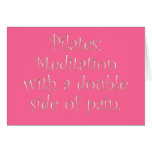 Pilates is just meditation with a lot of pain