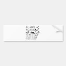 Pilates Method Queen! Bumper Stickers