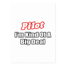 Pilot...Big Deal Post Cards