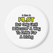 Pilot Joke .. Drink for a Living Magnets