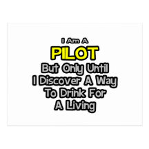 Pilot Joke .. Drink for a Living Postcard