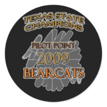 Pilot Point Bearcats Texas State Football Champs! Round Sticker
