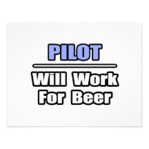 Pilot...Will Work For Beer Custom Announcement