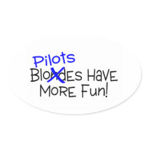 Pilots Have More Fun