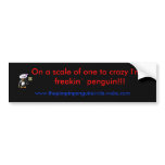 pimp, On a scale of one to crazy I'm a freakin`... bumper stickers
