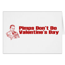 Pimps Don't Do Valentine's Day cards