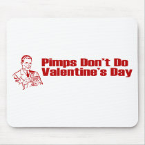 Pimps Don't Do Valentine's Day