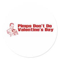 Pimps Don't Do Valentine's Day