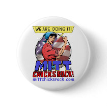 Pin-back Button - Mitt Chicks Rock!