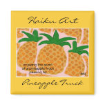 Pineapple Truck Haiku Art Magnet
