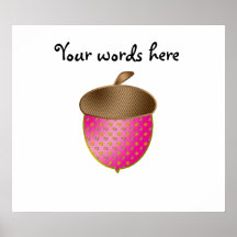 Pink acorn poster