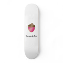 Pink acorn