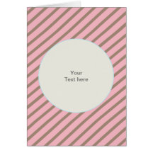 PINK AND BROWN STRIPES CARD