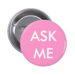 Pink Ask Me! Buttons for Volunteers, Teachers
