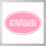 Pink Bachelorette Party in Progress Tees Gifts posters