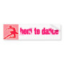 Pink Ballet 'Born to dance' sticker Bumper Sticker