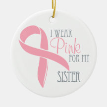 Pink Breast Cancer SISTER Ornament