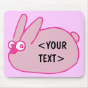 Pink Bunny, <YOUR TEXT> mousepads
