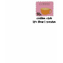 Pink Coffee Sign with Cute Saying t-shirts