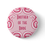 Pink Deco "Brother of the Bride"