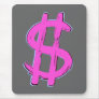 Pink Dollar Sign Mouse Pad