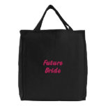Pink Embroidered Text Future Bride Tote Bag embroidered bags